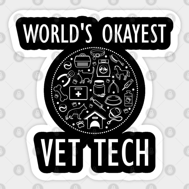 Veterinary Technician - World's Okayest Vet Tech Sticker by KC Happy Shop